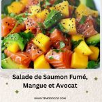 Salade de Saumon Fumé, Mangue et Avocat