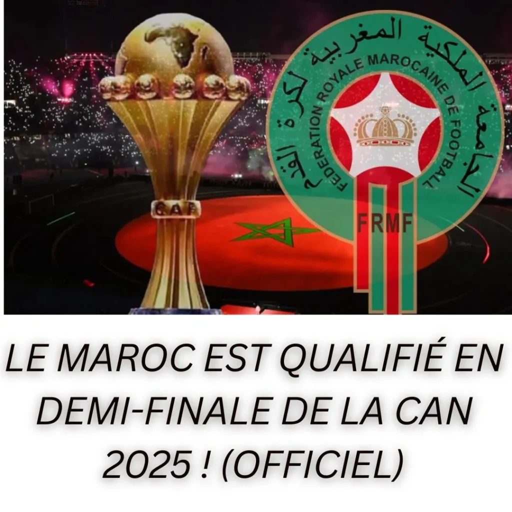Le Maroc est qualifié en demi-finale de la CAN 2025 ! (OFFICIEL)