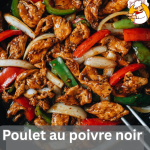 Poulet au poivre noir