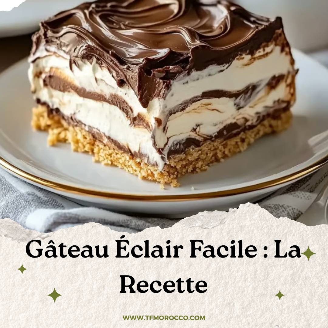 Gâteau Éclair Facile  La Recette