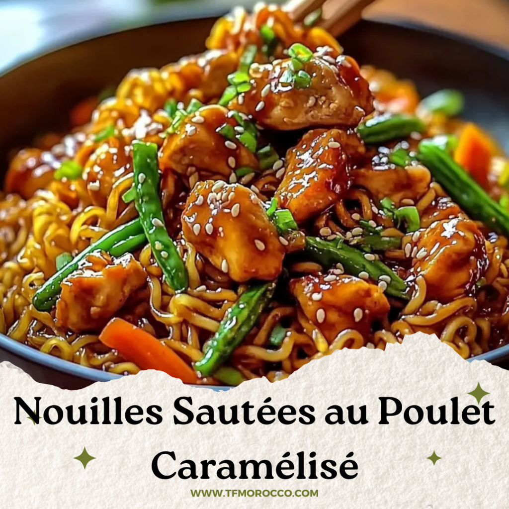Nouilles Sautées au Poulet Caramélisé